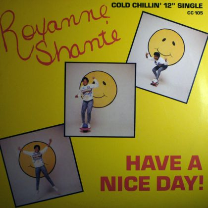 Roxanne Shante- «Have a Nice Day»