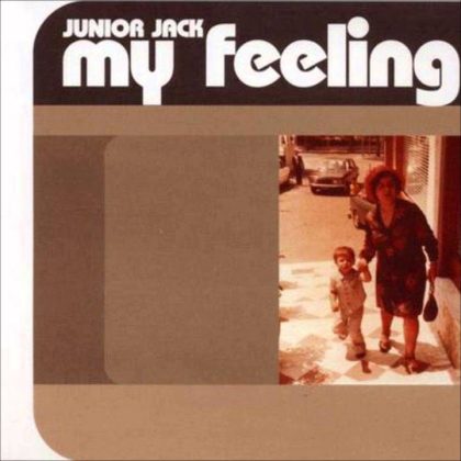House Junior Jack – My Feeling (Kick N’ Deep) (1999)