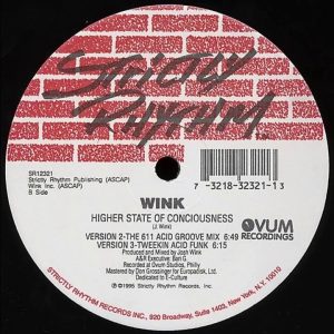 Josh Wink – Higher State Of Consciousness (Tweekin Acid Funk) – 1995