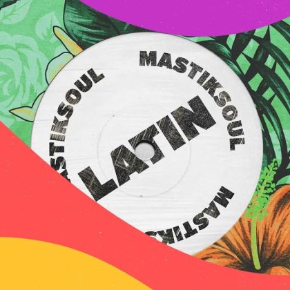 Mastiksoul – Latin