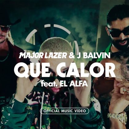 Major Lazer, J Balvin – Que Calor (feat. El Alfa) [Official Video]