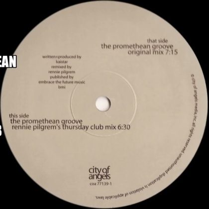 *1999* Kaistar – The Promethean Groove (Rennie Pilgrem mix) [City of Angels 77139] Temazo Breakbeat