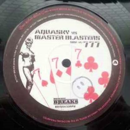 *2001* Aquasky Vs Masterblaster – 777 [ Temazo Retro Breakbeat ]