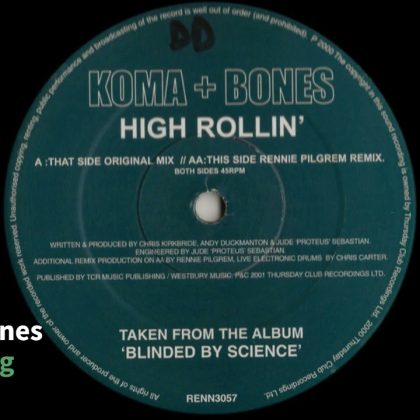 *2001* Koma & Bones – High Rollin [ TEMAZO RETRO BREAKBEAT ]