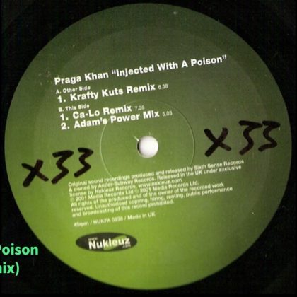 *2001 * Praga Khan – Injected With A Poison (Krafty Kuts Remix) [ TEMAZO RETRO BREAKBEAT ]