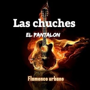 1 Las chuches El pantalon